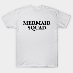 Mermaid Squad T-Shirt